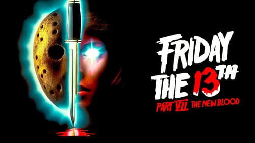 Friday the 13th Part VII - The New Blood still