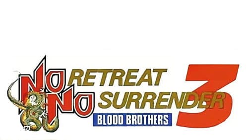 No Retreat, No Surrender 3: Blood Brothers still