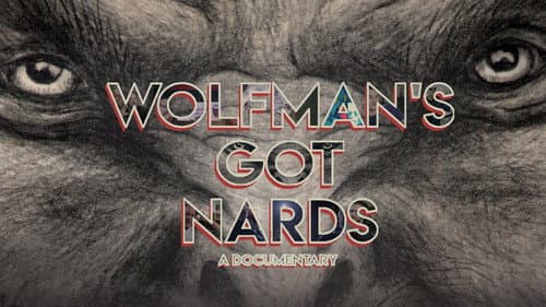Wolfman's Got Nards still