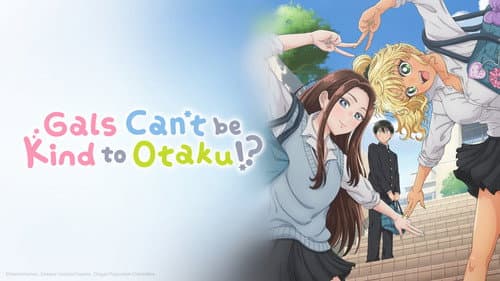 Gals Can't Be Kind to Otaku!? still