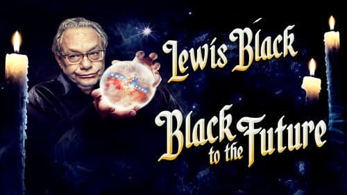 Lewis Black: Black to the Future still