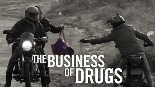The Business of Drugs still