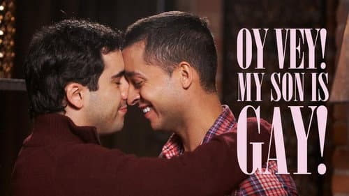 Oy Vey! My Son Is Gay! still