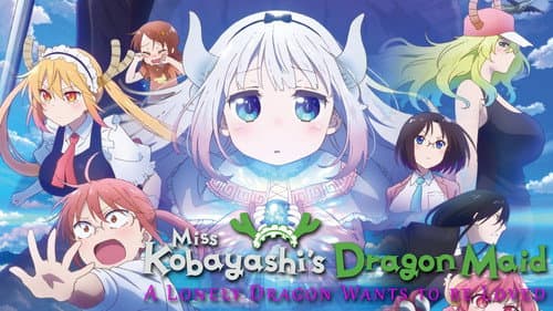 Miss Kobayashi's Dragon Maid: A lonely dragon wants to be loved still