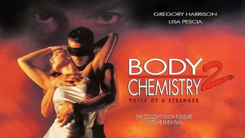 Body Chemistry II: The Voice of a Stranger still
