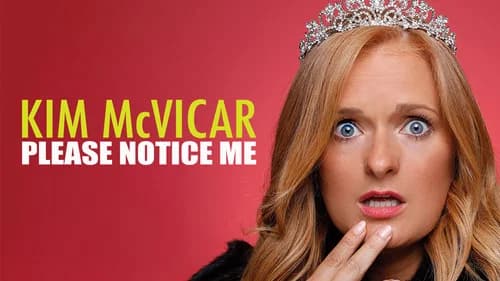 Kim McVicar: Please Notice Me still