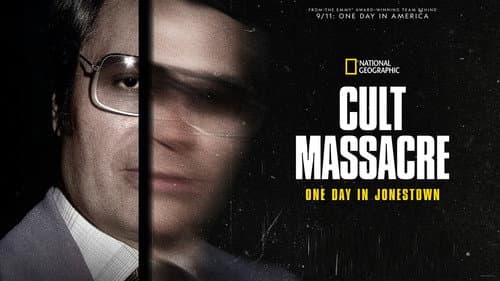 Cult Massacre: One Day in Jonestown still