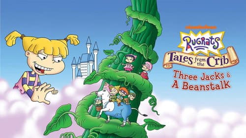 Rugrats: Tales from the Crib: Three Jacks & A Beanstalk still