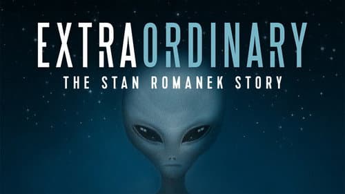 Extraordinary: The Stan Romanek Story still
