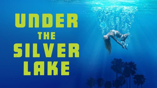 Under the Silver Lake still