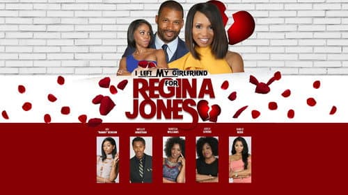 I Left My Girlfriend for Regina Jones still