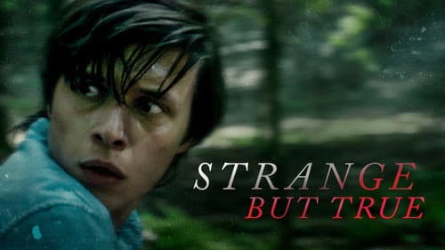 Strange but True still