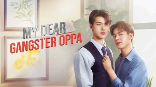 My Dear Gangster Oppa still