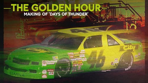 The Golden Hour: Making of Days of Thunder still