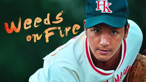 Weeds on Fire still