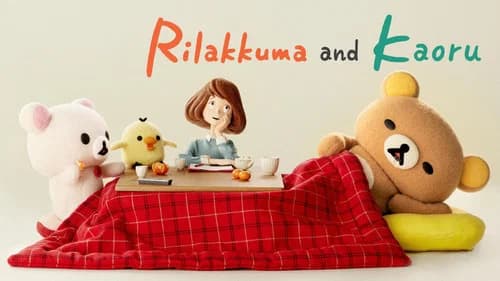 Rilakkuma and Kaoru still