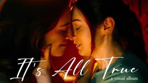 It's All True - A Visual Album still
