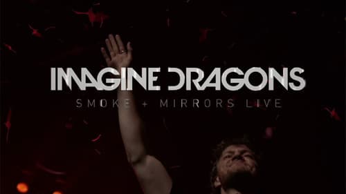 Imagine Dragons: Smoke + Mirrors Live still
