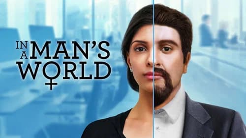 In a Man's World still