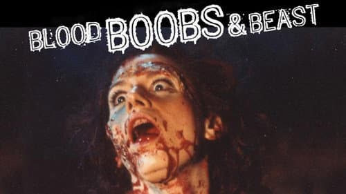 Blood, Boobs & Beast still
