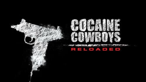 Cocaine Cowboys: Reloaded still