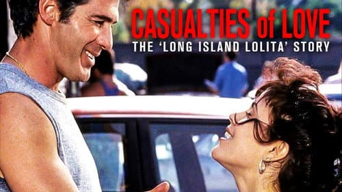 Casualties of Love: The Long Island Lolita Story still
