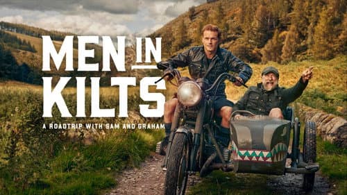 Men in Kilts: A Roadtrip with Sam and Graham still