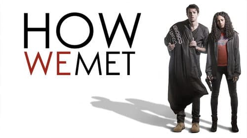 How We Met still
