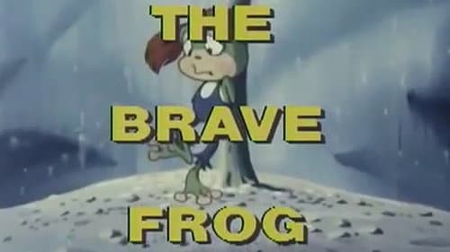 The Brave Frog still