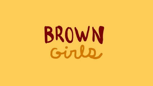 Brown Girls still