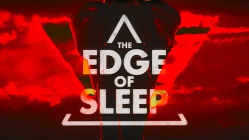 The Edge of Sleep still