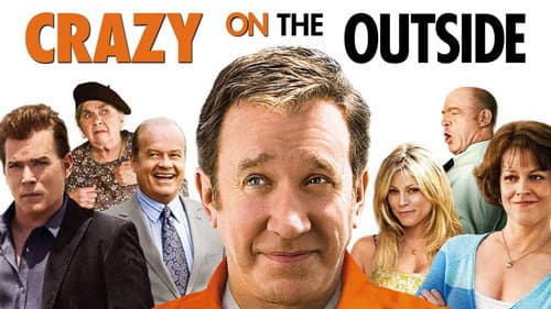 Crazy on the Outside still