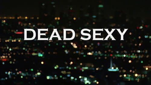 Dead Sexy still