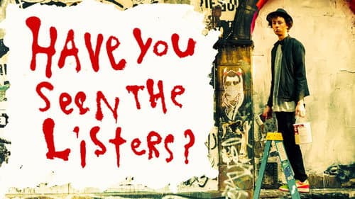 Have You Seen the Listers? still