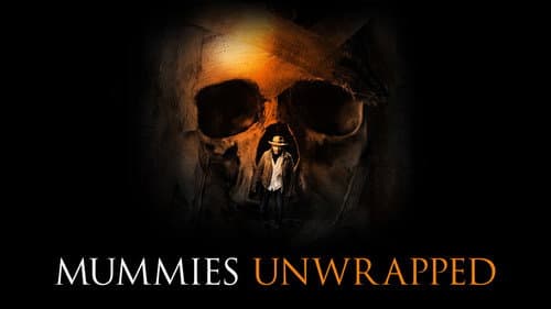 Mummies Unwrapped still
