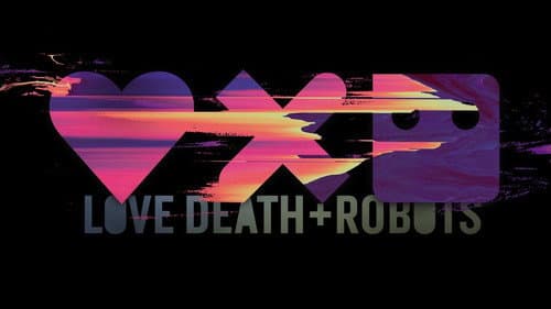 Love, Death & Robots still
