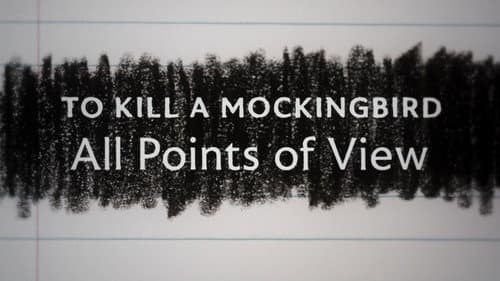 To Kill a Mockingbird: All Points of View still