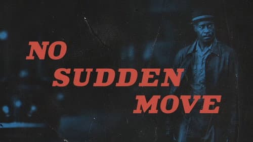No Sudden Move still