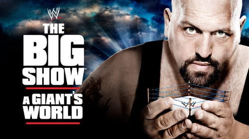 WWE: The Big Show - A Giant's World still