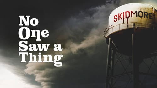 No One Saw a Thing still