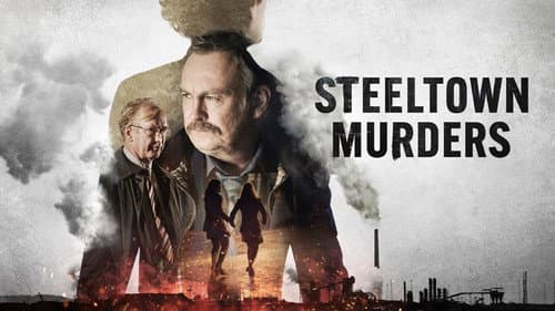 Steeltown Murders still