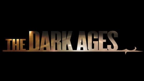 The Dark Ages still