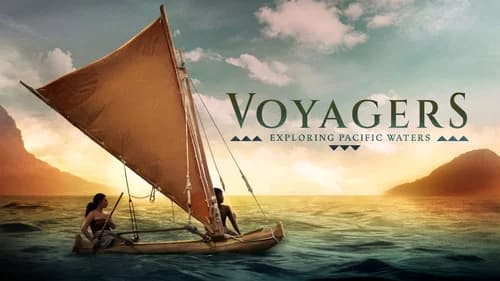 Voyagers: Exploring Pacific Waters still