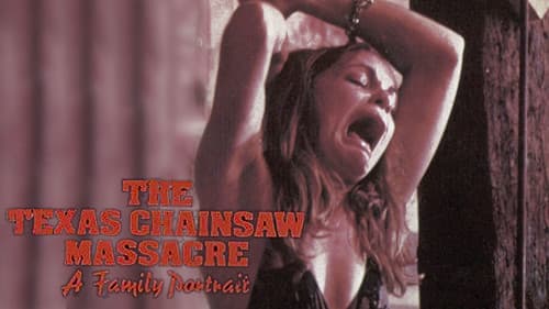 The Texas Chainsaw Massacre: A Family Portrait still