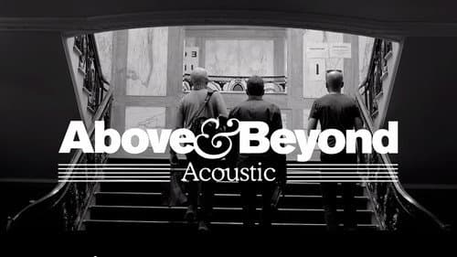 Above & Beyond: Acoustic still