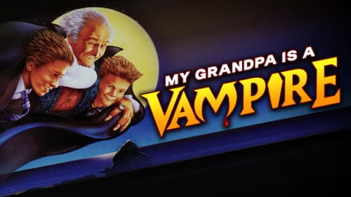 My Grandpa Is a Vampire still