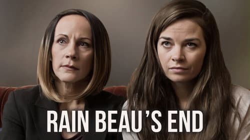 Rain Beau's End still