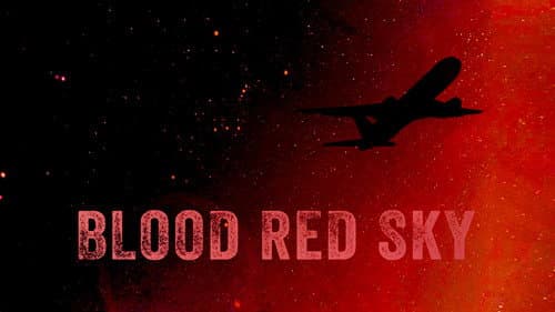 Blood Red Sky still