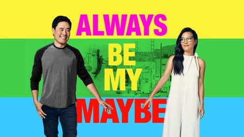 Always Be My Maybe still