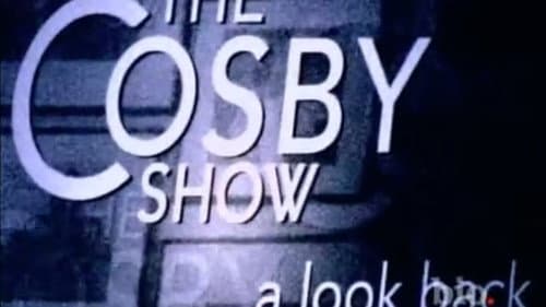 The Cosby Show: A Look Back still